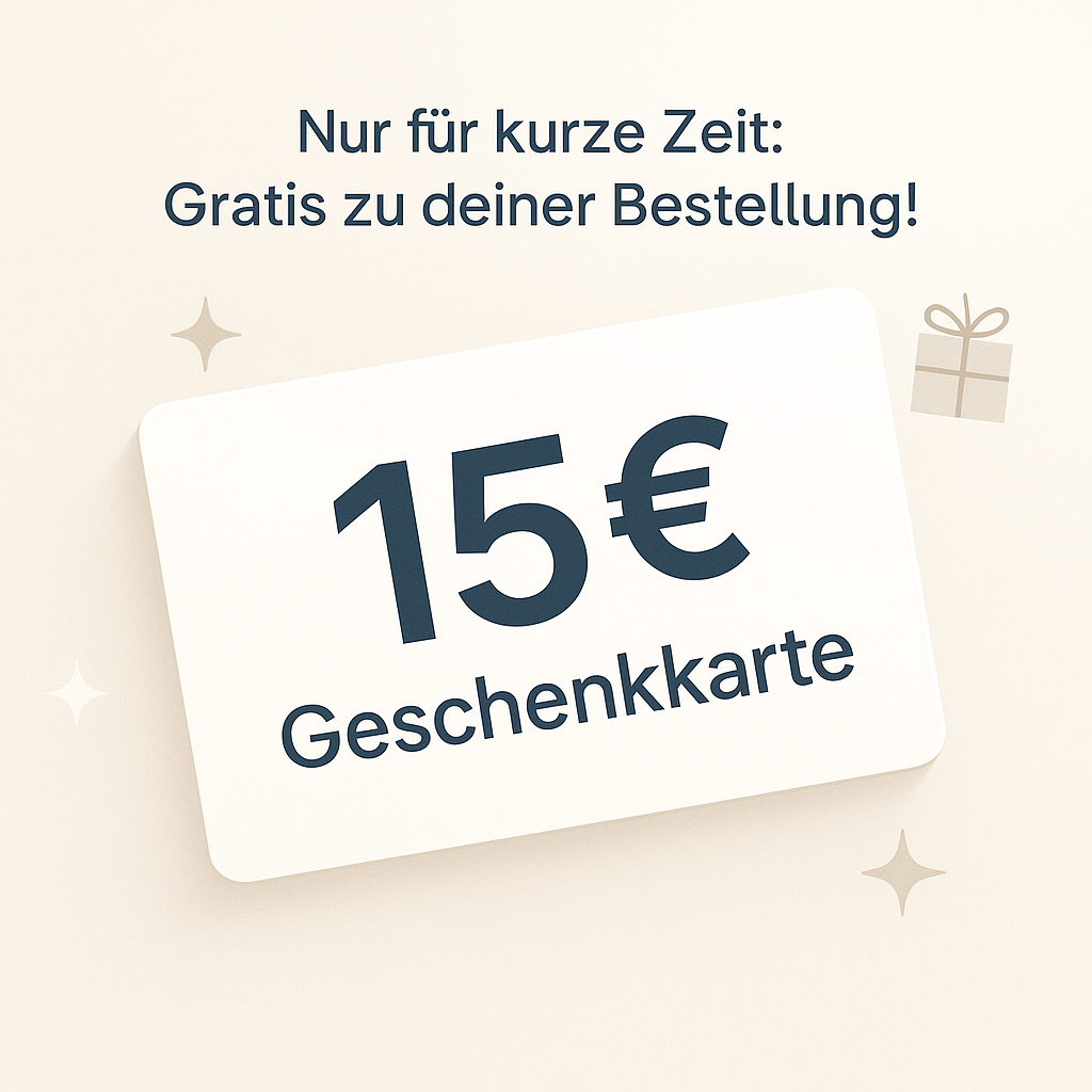 NUR FÜR KURZE ZEIT: Gratis 15 € Geschenkkarte – Für deine nächste Bestellung oder als Geschenk!